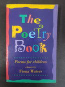 The Poetry Book: Poems for Children by Selected by Fiona Waters | Genre: Children's Poetry