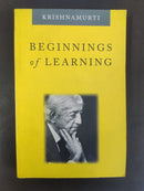 Beginnings of Learning by J. Krishnamurti | Genre: Philosophy / Education