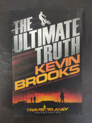The Ultimate Truth by Kevin Brooks | Genre:Young Adult / Thriller
