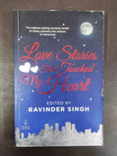 Love Stories That Touched My Heart by Edited by Ravinder Singh | Genre:Romance / Anthology