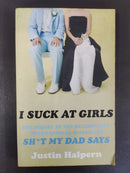 I Suck at Girls by Justin Halpern | Genre:Humour / Memoir