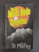 The Jesus Rode on a Croydon by St. Kirk Moritz | Genre:Humour / Fiction