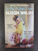 In My Mothers Shoes by Alison Walsh | Genre:Romance