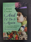 And I'd Do It Again by Unclear from cover | Genre:Memoir / Humour