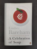A Celebration of Soup by Lindsey Bareham | Genre:Cookery