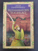 Muhammad Bin Tughlaq by Anuja Chandramouli | Genre:Historical Fiction
