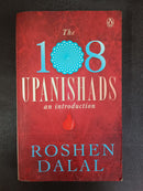 The 108 Upanishads: An Introduction by Roshen Dalal | Genre: Religion / Philosophy