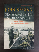 Six Armies in Normandy: From D-Day to the Liberation of Paris by John Keegan | Genre: Military history