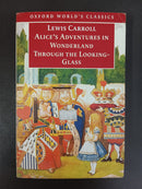 Lewis Carroll: Alice's Adventures in Wonderland and Through the Looking-Glass by Lewis Carroll | Genre: Classic children's fiction