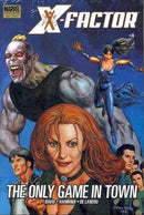 X-Factor, Vol. 3 TP / HC The Only Game In Town |  Issue