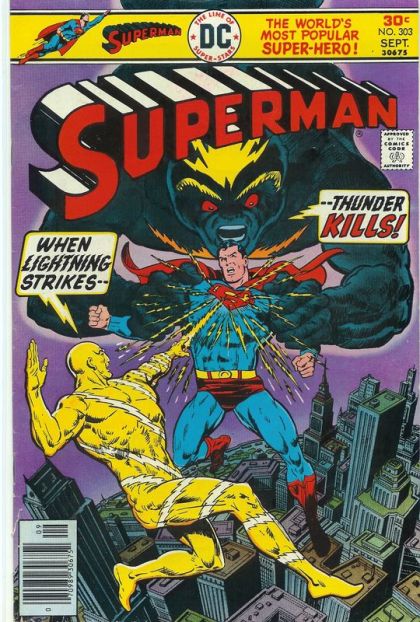 Superman, Vol. 1 When Lightning Strikes...Thunder Kills! |  Issue#303 | Year:1976 | Series: Superman | Pub: DC Comics |