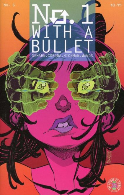 No. 1 With A Bullet  |  Issue#1 | Year:2017 | Series:  | Pub: Image Comics |