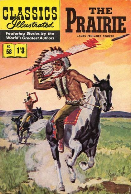 Classics Illustrated The Prairie |  Issue#58A | Year:1949 | Series:  | Pub: Gilberton Publications |