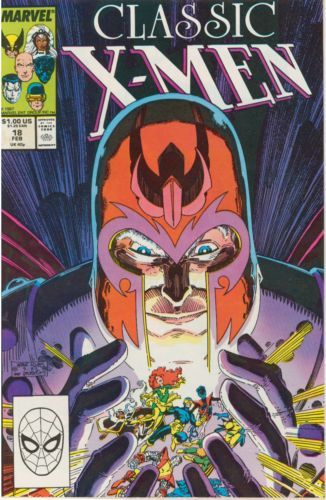 X-Men Classic Magneto Triumphant! / Stalking Life |  Issue#18A | Year:1987 | Series: X-Men | Pub: Marvel Comics | Direct Edition