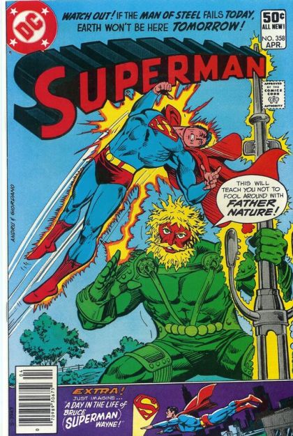 Superman, Vol. 1 Father Nature’s Folly!; A Day In The Life Of Bruce (Superman) Wayne |  Issue#358B | Year:1981 | Series: Superman | Pub: DC Comics | Newsstand Edition