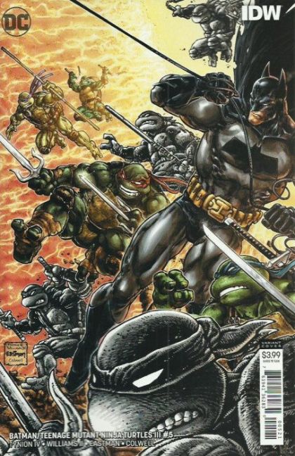 Batman / Teenage Mutant Ninja Turtles III Crisis in a Half Shell, Crisis in a Half Shell Part Five |  Issue#5B | Year:2019 | Series:  | Pub: DC Comics | Variant Freddie E Williams II & Kevin Eastman Cover