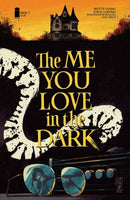 The Me You Love In The Dark  |  Issue