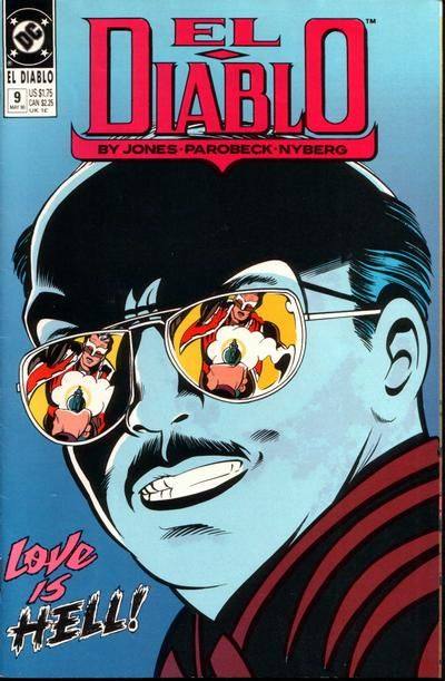 El Diablo, Vol. 1 Love is Hell |  Issue#9 | Year:1990 | Series: El Diablo | Pub: DC Comics |