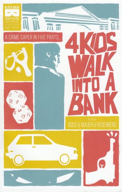 4 Kids Walk Into A Bank Chapter One: As far Back as Lunchtime I Always Wanted to be a Gangster. |  Issue