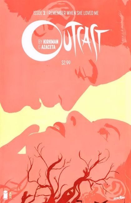 Outcast by Kirkman & Azaceta I Remember When She Loved Me |  Issue#3A | Year:2014 | Series:  | Pub: Image Comics |