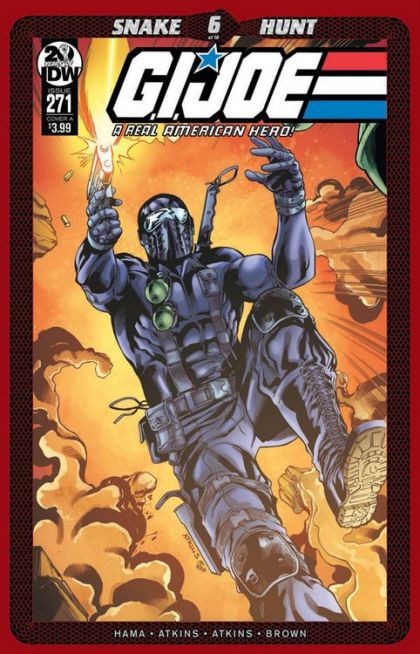 G.I. Joe: A Real American Hero (IDW), Vol. 1 Snake Hunt, Part 6 of 10 |  Issue#271A | Year:2020 | Series: G.I. Joe | Pub: IDW Publishing | Robert Q. Atkins & Adam Guzowski Cover A
