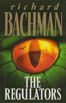 The Regulators by Richard Bachman | Stephen King | Genre: Horror Tales | Bind: Paperback | Pub: New English Library