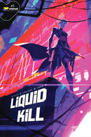 Liquid Kill  |  Issue