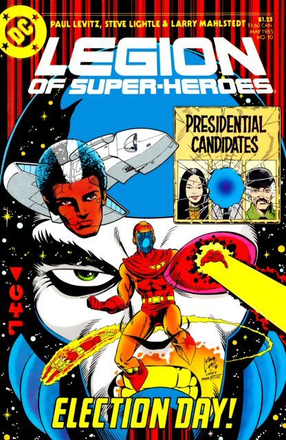 Legion of Super-Heroes, Vol. 3 Election Day |  Issue#10 | Year:1985 | Series: Legion of Super-Heroes | Pub: DC Comics |