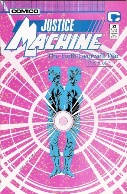 Justice Machine The Earth/Georwell War part 5- Too Hot to Handle; Balance of Power |  Issue#23 | Year:1988 | Series: Justice Machine | Pub: Comico |