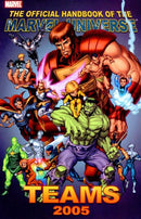 Official Handbook of the Marvel Universe: Teams 2005 Teams 2005 |  Issue
