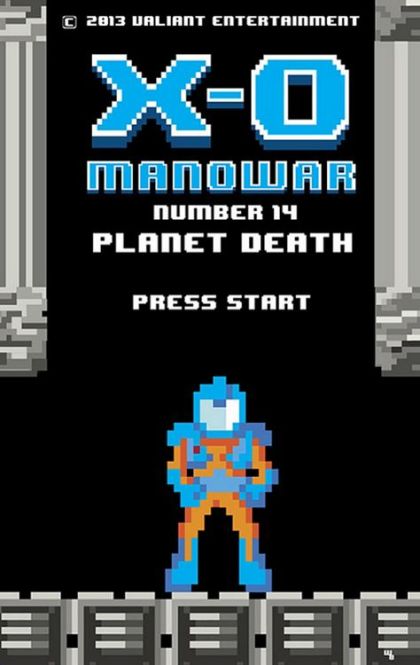 X-O Manowar, Vol. 3 Planet Death, Part 4 |  Issue#14B | Year:2013 | Series: X-O Manowar | Pub: Valiant Entertainment | Matthew Waite 8-Bit Variant