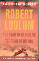 The Road to Gandolfo The Road to Omaha by Robert Ludlum | Genre:  | Bind: Paperback | Pub: Orion