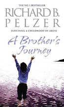 A Brother's Journey Surviving a Childhood of Abuse by Richard B. Pelzer | Genre:  | Bind: Paperback | Pub: Time Warner Books