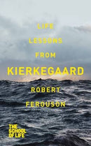 Life Lessons from Kierkegaard by Robert Ferguson | Genre:  | Bind: Paperback | Pub: Pan Macmillan