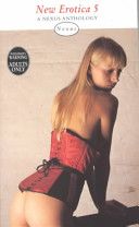 New Erotica by Nexus | Nexus Staff | Genre:  | Bind: Paperback | Pub: Ebury Publishing