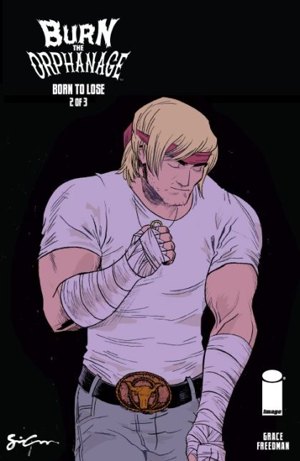Burn the Orphanage: Born to Lose  |  Issue#2A | Year:2013 | Series:  | Pub: Image Comics |