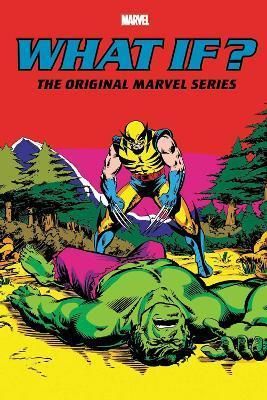 What If?: The Original Marvel Series Omnibus HC  |  Vol.