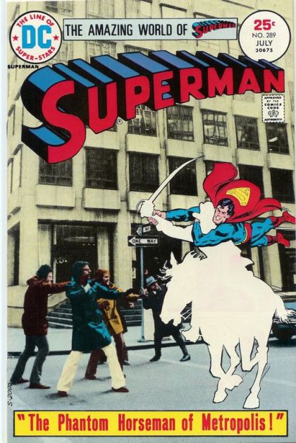 Superman, Vol. 1 The Phantom Horseman of Metropolis; Right Down My Alley |  Issue#289 | Year:1975 | Series: Superman | Pub: DC Comics |