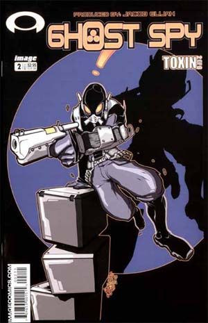 Ghost Spy Toxin, Part 2: Complex Contamination |  Issue#2 | Year:2004 | Series: Ghost Spy | Pub: Image Comics |