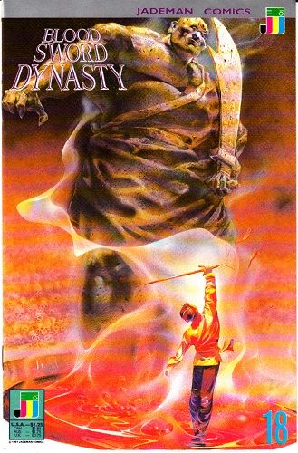 Blood Sword Dynasty  |  Issue#18 | Year:1991 | Series:  | Pub: Jademan |