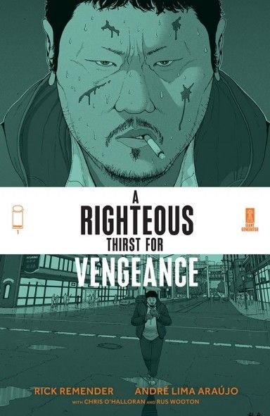 A Righteous Thirst For Vengeance  |  Issue#1A | Year:2021 | Series:  | Pub: Image Comics | Regular Andre Araujo & Chris OHalloran Cover