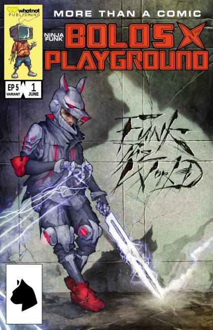 Ninja Funk: Bolo's Playground  |  Issue#1C | Year:2023 | Series:  | Pub: WhatNot Publishing | Dan Quintana Variant