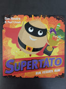 Supertato: Run, Veggies, Run! by Sue Hendra & Paul Linnet | For Age: 4–6 | Pub: Simon & Schuster | Paperback Picture Story Book