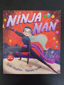 Ninja Nan by Ellie Hattie; illustrated by Natalie Smillie | For Age: 4–6 | Pub: Simon & Schuster | Paperback Picture Story Book