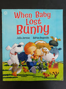 When Baby Lost Bunny by Julia Donaldson; illustrated by Axel Scheffler | For Age: 2–4 | Pub: Macmillan Children's Books | Paperback Picture Story Book