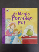The Magic Porridge Pot by Traditional tale; retold edition | For Age: 4–6 | Pub: Ladybird | Paperback Picture Story Book