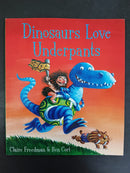 Dinosaurs Love Underpants by Claire Freedman & Ben Cort | For Age: 2–4 | Pub: Simon & Schuster | Paperback Picture Story Book