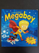 Megaboy by  | For Age: 4–6 | Pub: DC Thomson / Egmont  | Paperback Picture Story Book