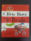 A New Home for a Pirate by Harry Horse | For Age: 4–6 | Pub: Walker Books | Paperback Picture Story Book
