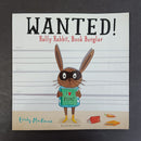WANTED! Ralfy Rabbit, Book Burglar by G. M.? verify | For Age: 4–6 | Pub: Bloomsbury | Paperback Picture Story Book